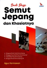 Image of Budi Daya Semut Jepang dan Khasiatnya