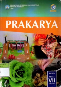 Image of Prakarya untuk SMP/MTs Kelas VII Semester 1 (2018)