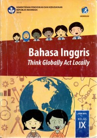 Image of Bahasa Inggris, Think Globally Act Locally SMP/MTs Kelas IX