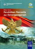 Pendidikan Pancasila dan Kewarganegaraan untuk SMP/MTs Kelas VIII (2017) | Buku Guru