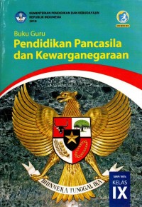 Image of Pendidikan Pancasila dan Kewarganegaraan untuk SMP/MTs Kelas IX (2018) | Buku Guru