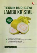 Teknik Budi Daya Jambu Kristal