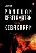 Panduan Keselamatan saat Kebakaran