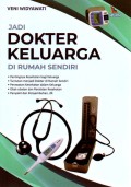 Jadi Dokter Keluarga di Rumah Sendiri