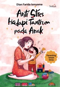 Image of Anti Stres Hadapi Tantrum pada Anak