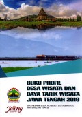 Buku Profil Desa Wisata dan Daya Tarik Wisata Jawa Tengah 2019