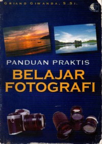 Image of Panduan Praktis Belajar Fotografi