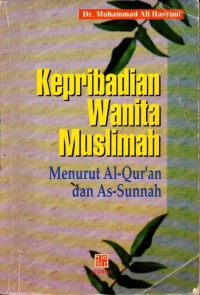 Image of Kepribadian Wanita Muslimah Menurut Al-Qur'an dan As-Sunnah