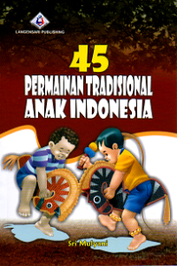 Image of 45 Permainan Tradisional Anak Indonesia