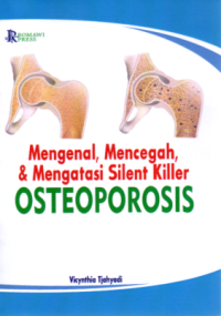 Image of Mengenal, Mencegah, & Mengatasi Silent Killer Osteoporosis