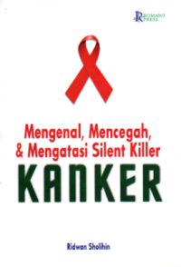 Image of Mengenal, Mencegah, & Mengatasi Silent Killer Kanker