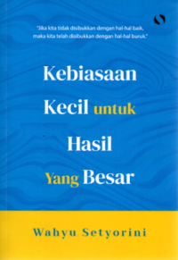 Image of Kebiasaan Kecil Untuk Hasil Yang Besar