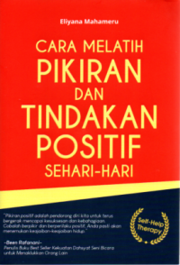 Image of Cara Melatih Pikiran dan Tindakan Positif Sehari-Hari