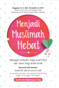 Menjadi Muslimah Hebat