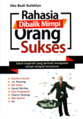 Rahasia Dibalik Mimpi Orang Sukses