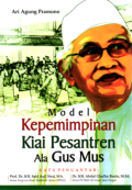 Model Kepemimpinan Kiai Pesantren Ala Gus Mus