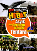 Asyik dan Serunya Menjadi Tentara
