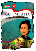 Cut Meutia : Berjuang Sampai Akhir Hayat