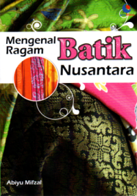 Image of Mengenal Ragam Batik Nusantara