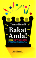 Temu-Kenali Bakat Anda! dan Optimalkan Penggunaannya