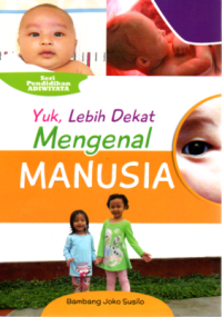 Image of Yuk, Lebih Dekat Mengenal Manusia