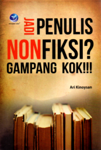 Image of Jadi Penulis Non Fiksi? Gampang Kok!!!