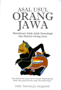 Image of Asal Usul Orang Jawa : Menelusuri Jejak-Jejak Genealogis dan Historis Orang Jawa