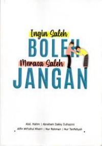 Image of INGIN SALEH BOLEH, MERASA SALEH JANGAN