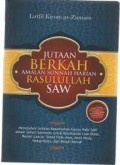 JUTAAN BERKAH AMALAN SUNNAH HARIAN RASULULLAH SAW