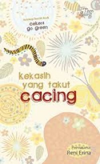 Image of Kekasih yang Takut Cacing