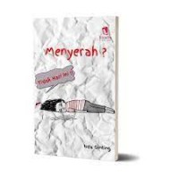 Image of Menyerah ? Tidak Hari Ini!!