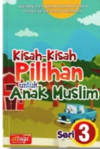 Image of Kisah - kisah Pilihan untuk Anak Muslim Seri 3