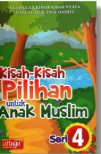 Image of Kisah - kisah Pilihan untuk Anak Muslim Seri 4