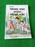 TUBUHKU SEHAT BERKAT KACANG HIJAU